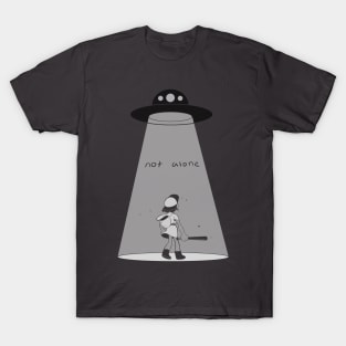 not alone T-Shirt